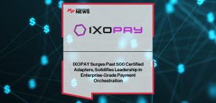 IXOPAY Payment Orchestration reaches 500 certified adapter milestone