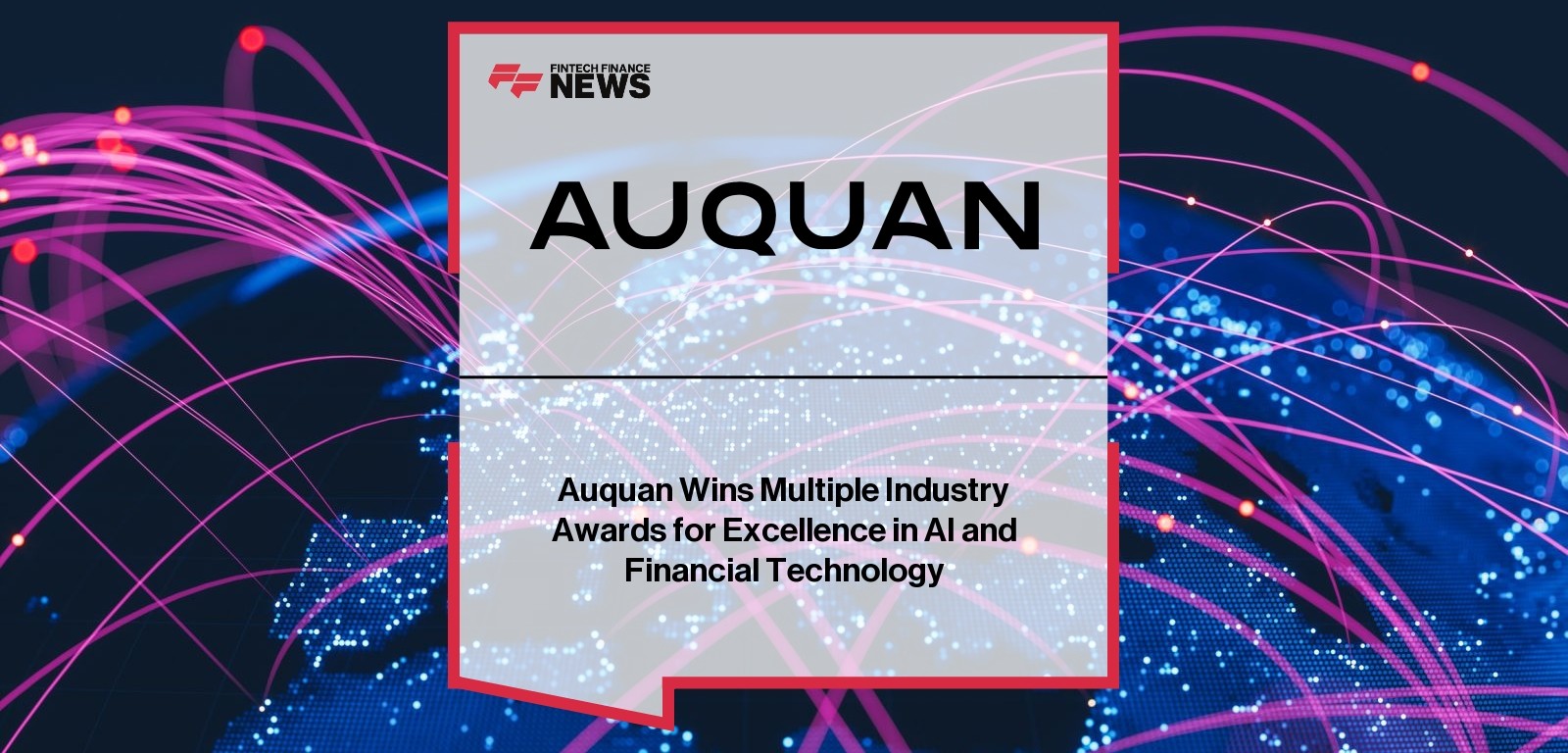 Auquan wins AI awards for excellence in financial technology