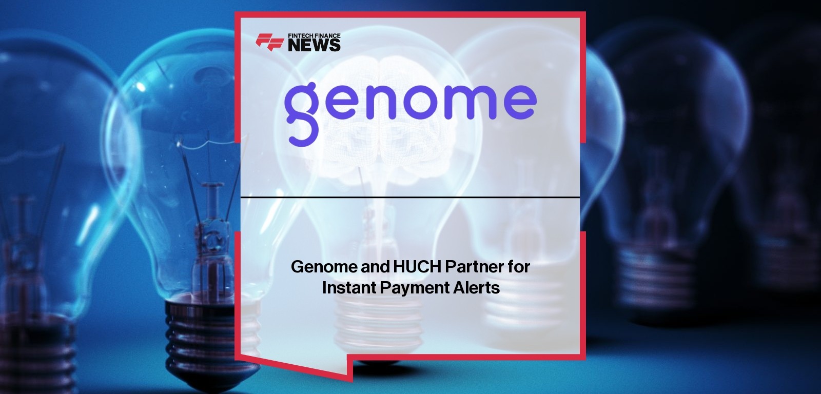 Genome HUCH partnership introduces real-time payment alerts