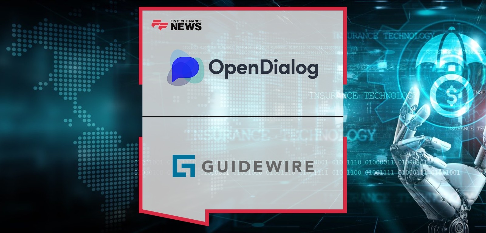 OpenDialog AI Guidewire partnership for safe scalable insurance AI