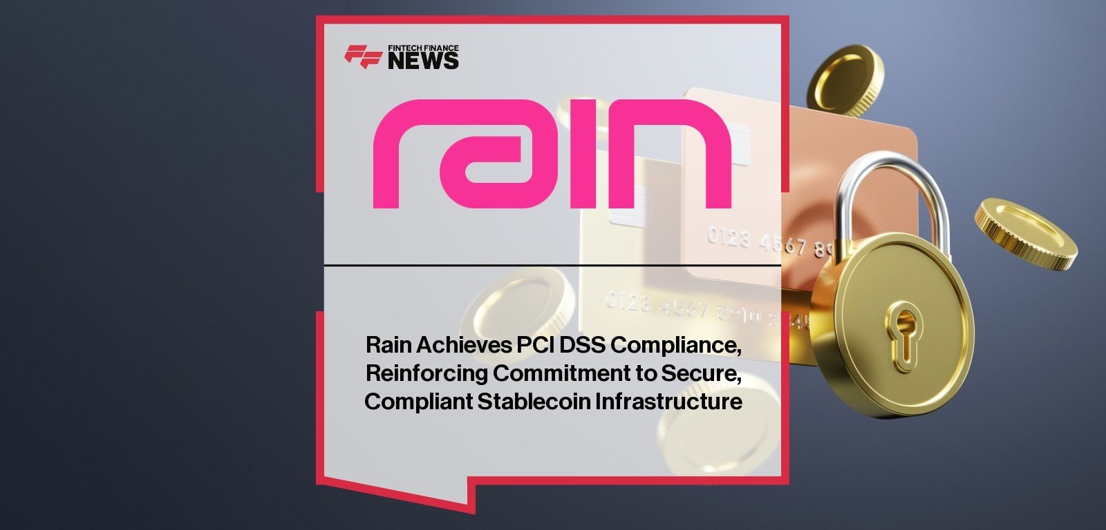 Rain PCI DSS Compliance – Secure Card Issuing Infrastructur