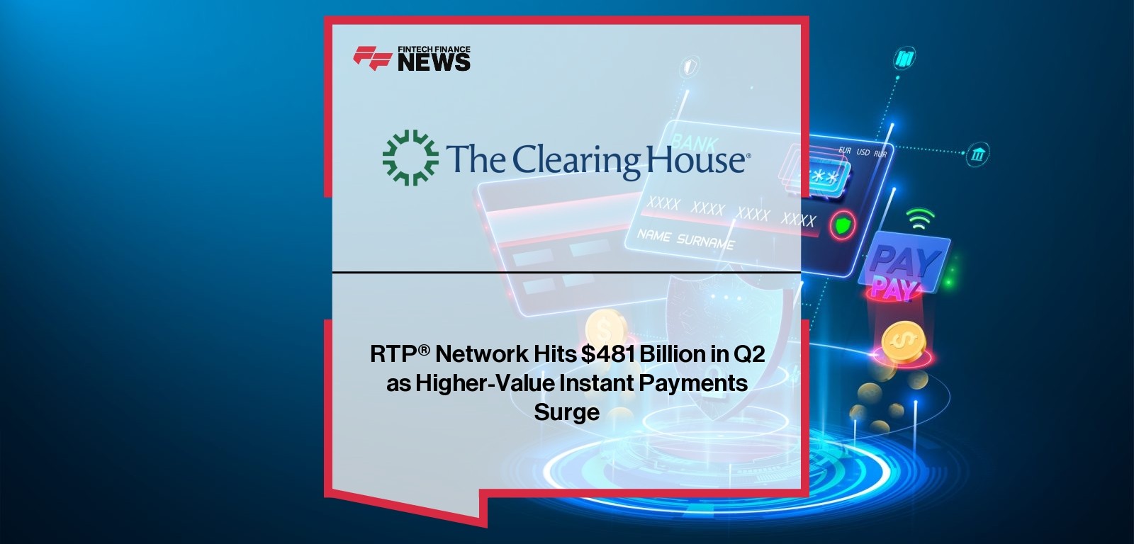 RTP Network Instant Payments Growth Q2 2025