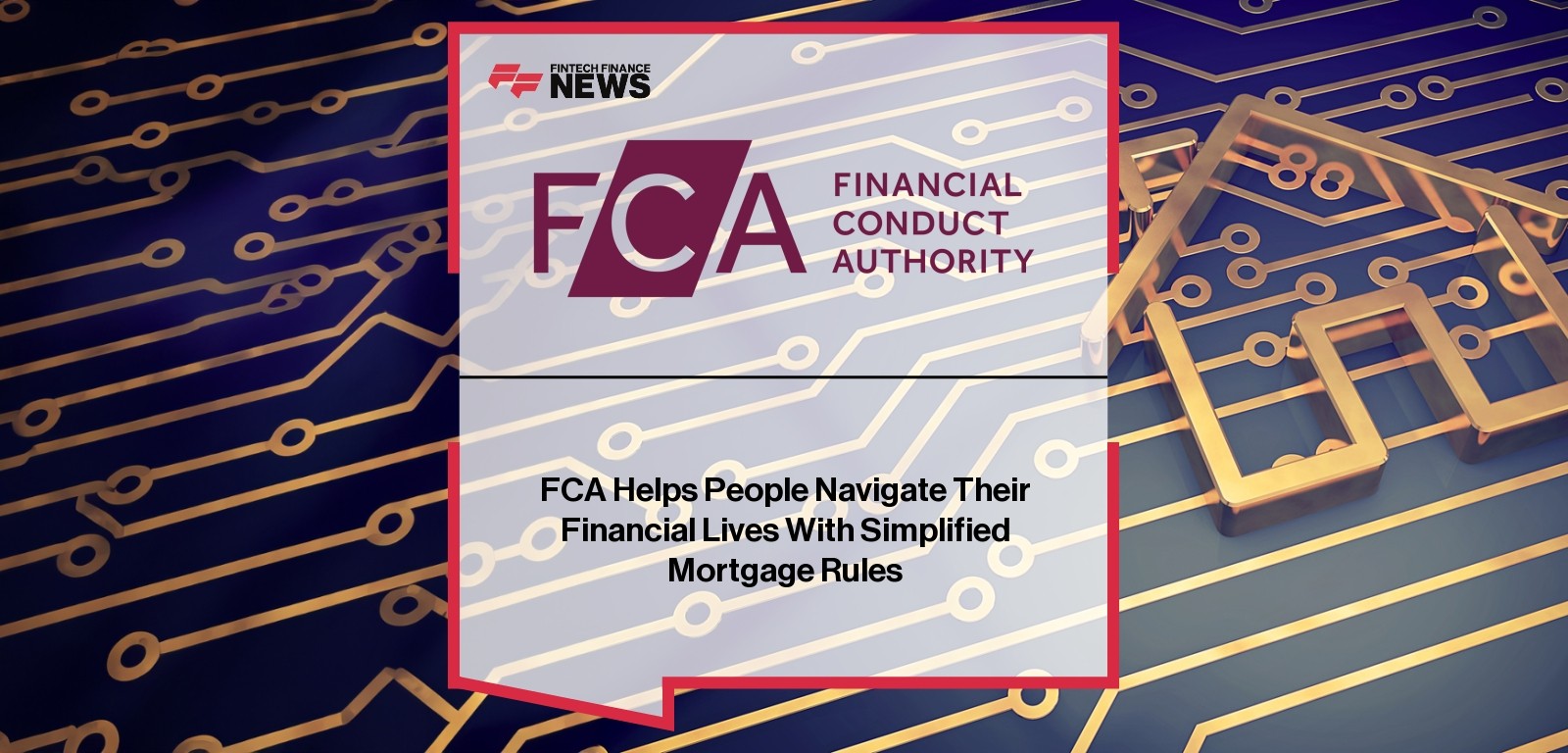 FCA Mortgage Rules Update Supports Remortgaging Access - UK mortgage regulations