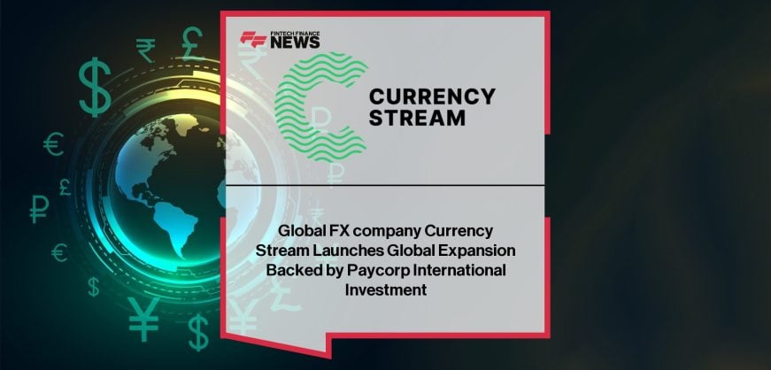 Currency Stream Paycorp Investment Powers Global FX Expansion