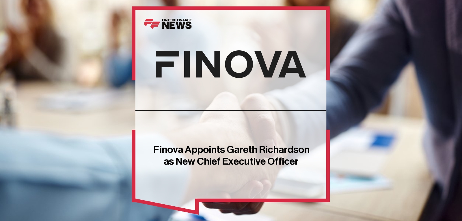 Finova Gareth Richardson appointed as CEO for fintech growth