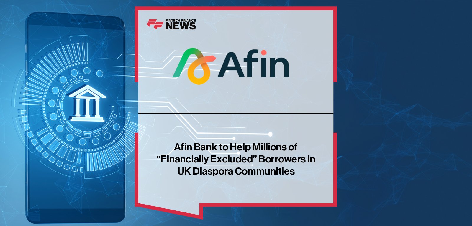 Afin Bank UK mortgages launched for diaspora and overseas buyers