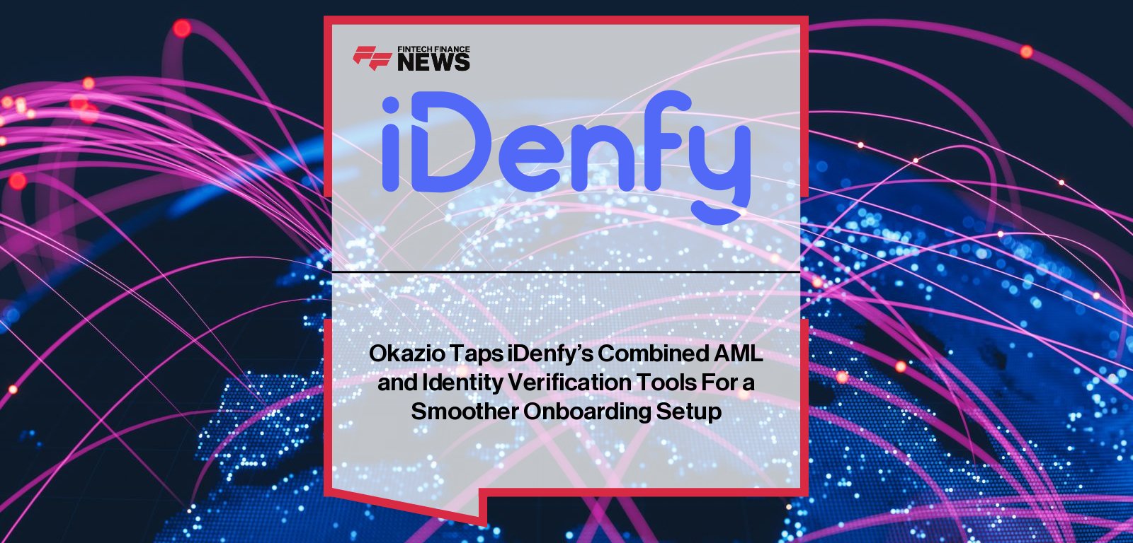 iDenfy Okazio Partnership powers crypto KYC and AML compliance
