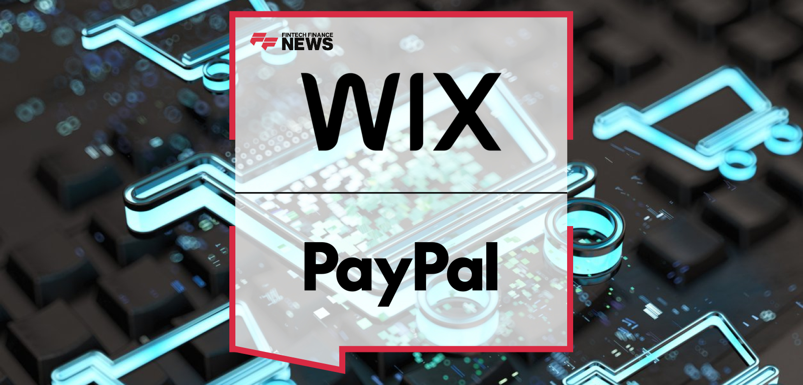 Wix PayPal Integration simplifies unified online payments for merchants