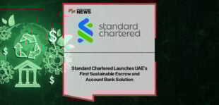 Standard Chartered Escrow solution supports UAE sustainable finance