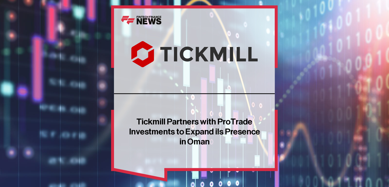 Tickmill ProTrade Partnership – Muscat Office Opening