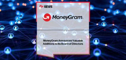 MoneyGram Board Appointments featuring Varo, Stripe, and Pendra executive
