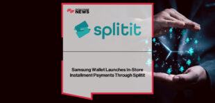 Samsung Wallet Installment Payments with Splitit for in-store flexibility