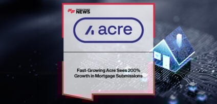 Acre Mortgage Submissions up 200 percent year-on-year