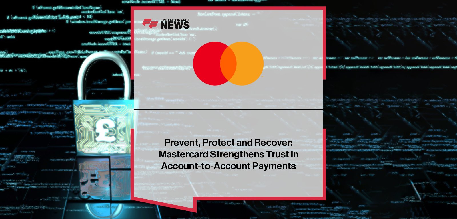 Mastercard A2A Protect launches in UK to prevent APP fraud