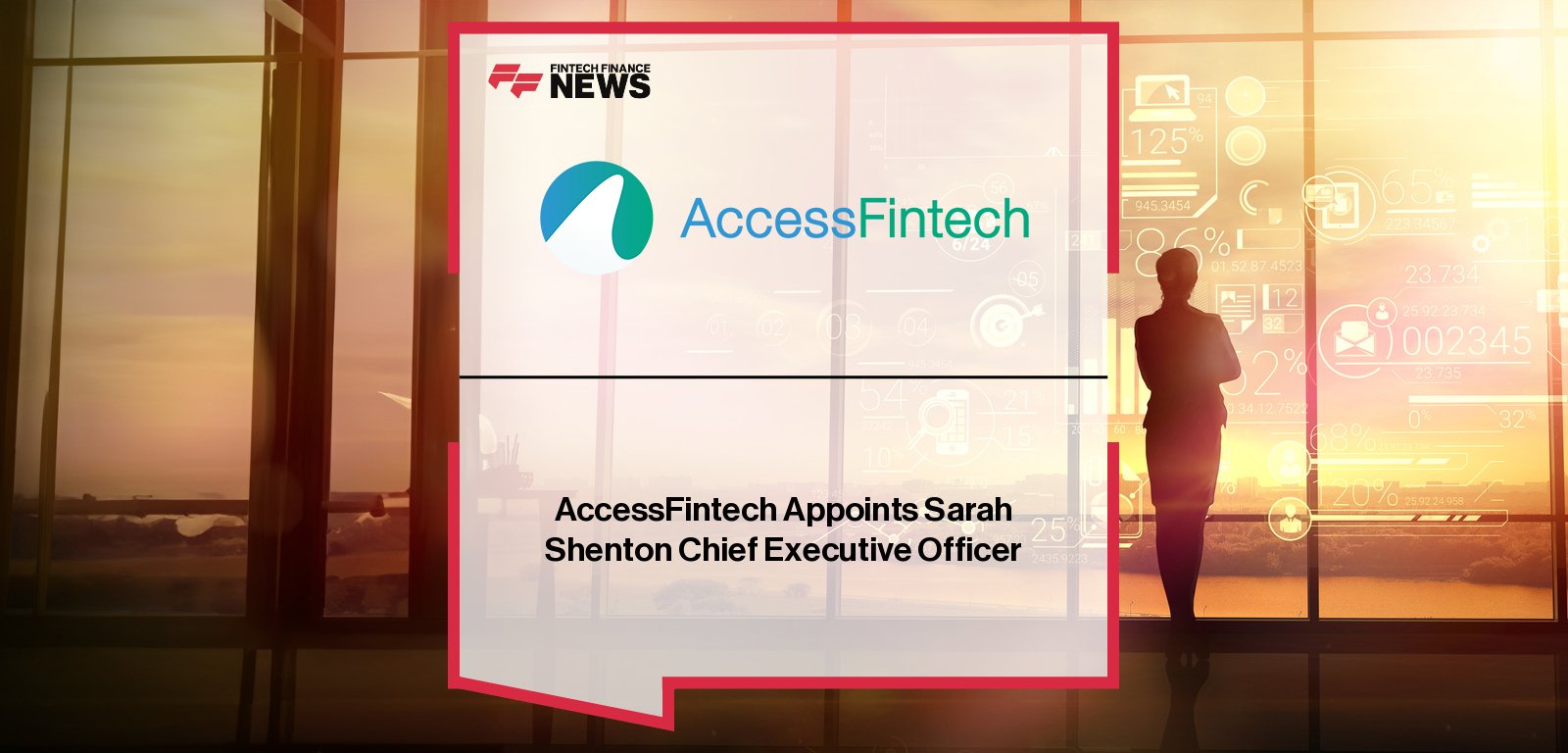 AccessFintech appoints Sarah Shenton as new CEO to lead fintech growth