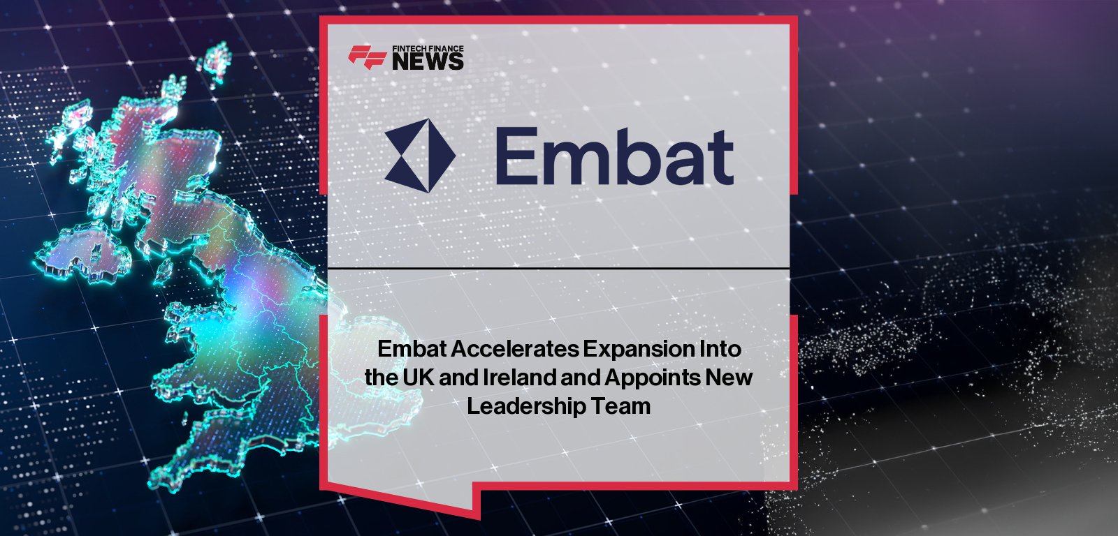 Embat UK expansion leadership team treasury platform launch