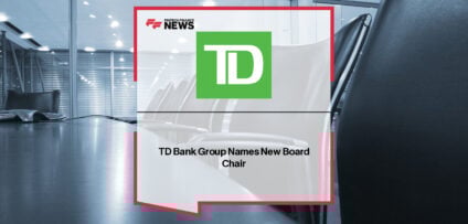 TD Bank Chair Appointment – John B. MacIntyre Leadership Announcement