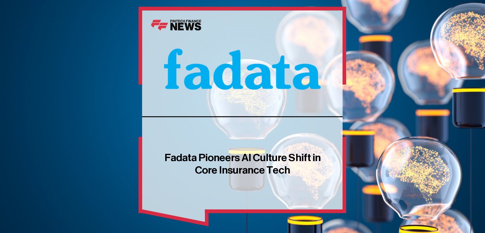 Fadata AI insurance transformation empowers people and processes