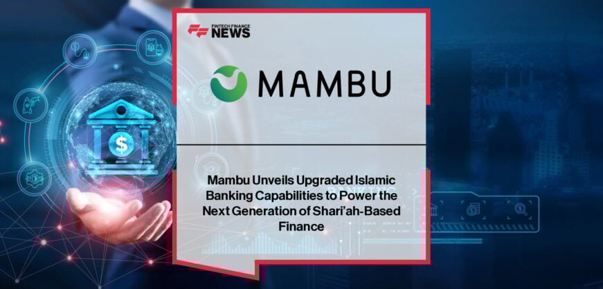 Mambu Islamic Banking platform with Shari’ah-compliant tools