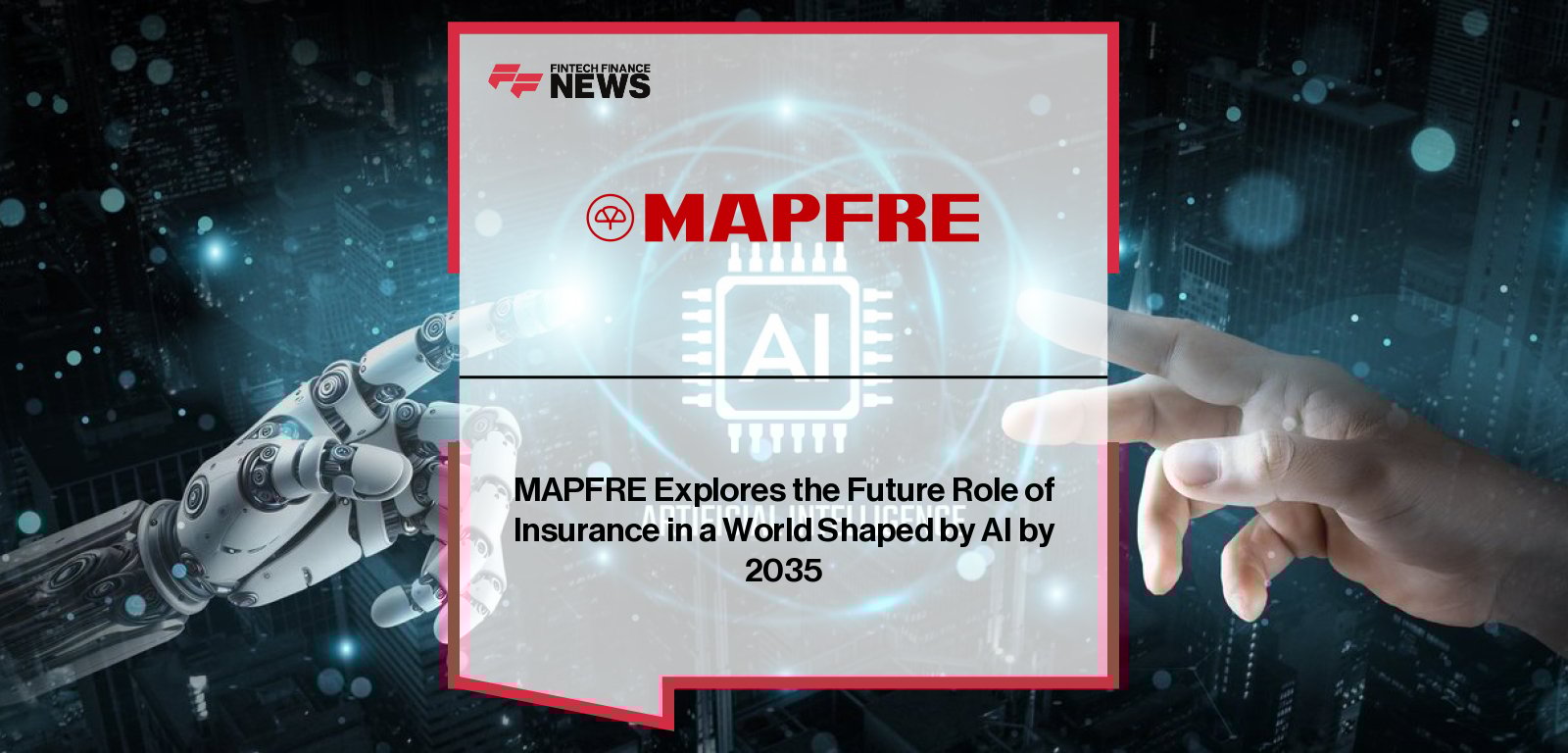 MAPFRE Intelligent Agents Report on AI’s role in insurance by 2035