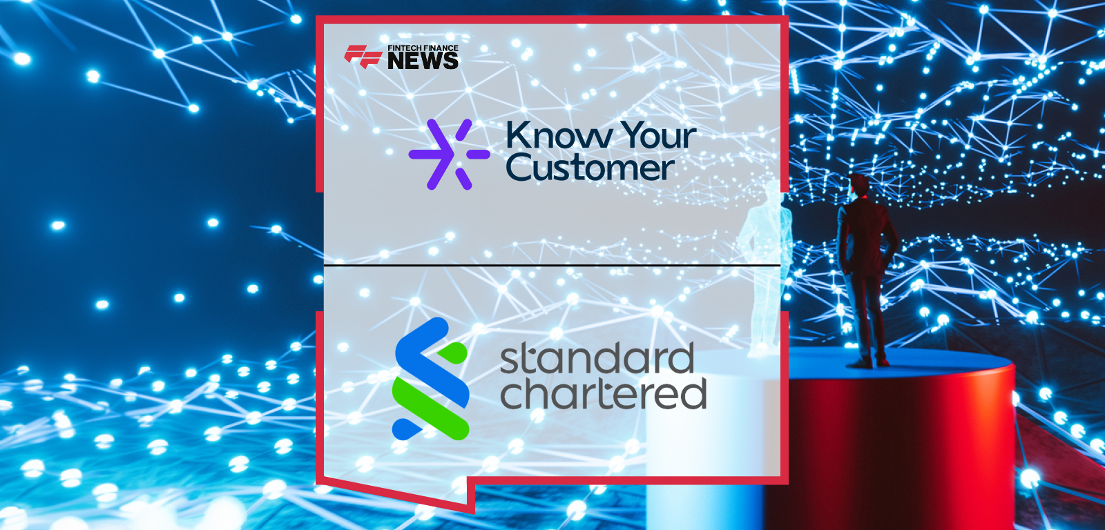 Standard Chartered Know Your Customer real-time KYC via HKMA CDI