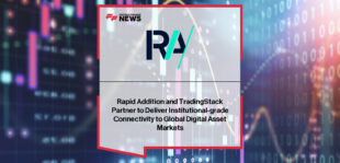 Rapid Addition TradingStack Partnership delivers FIX trading for digital assets