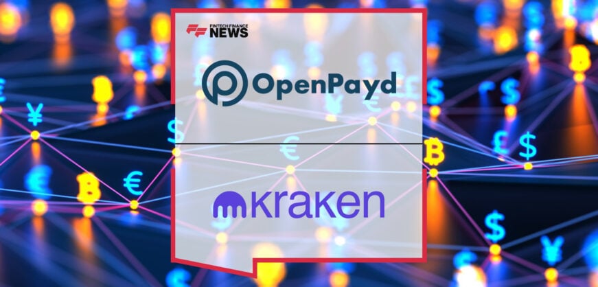 Kraken OpenPayd partnership enables real-time fiat payments for crypto users