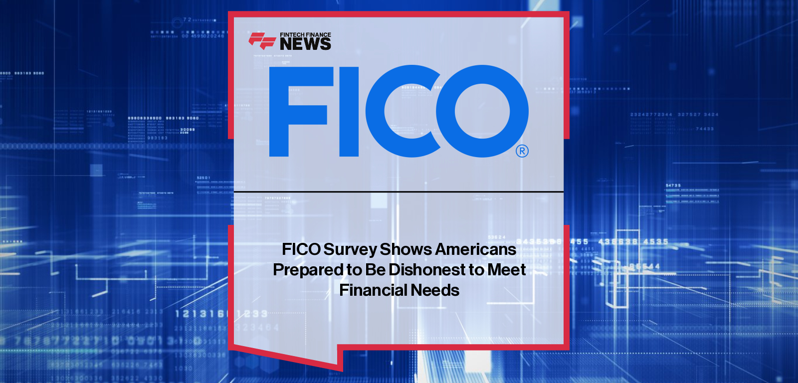 FICO Application Fraud Survey 2025 – US Consumer Attitudes on Credit and Digital Banking Fraud