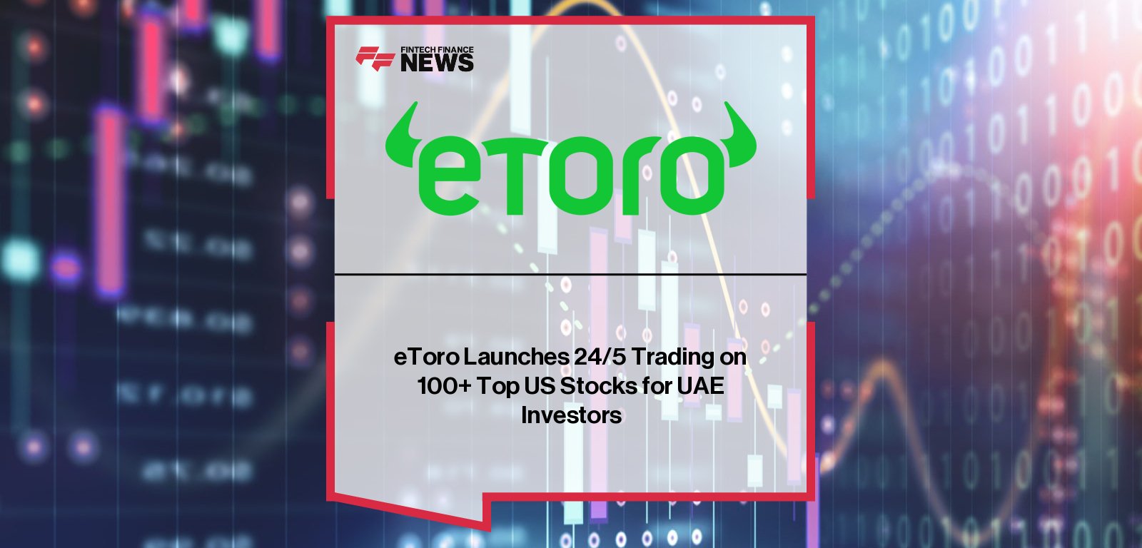 eToro 24/5 Trading brings round-the-clock access to US equities