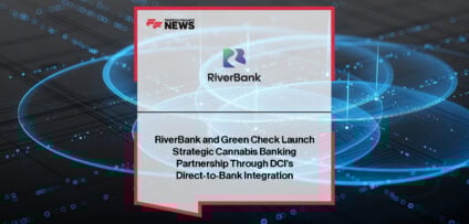 DCI Green Check RiverBank cannabis banking partnership integration