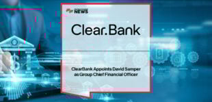 ClearBank David Samper Appointed CFO for Global Expansion