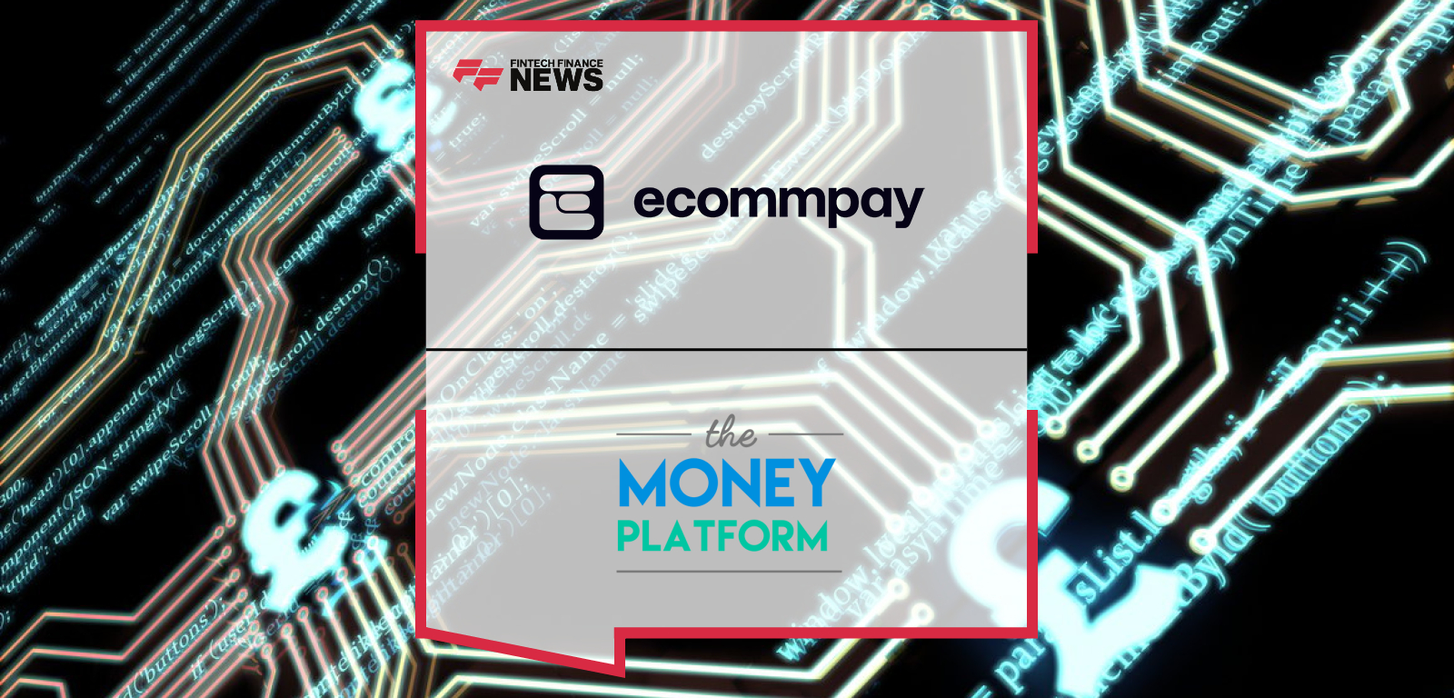 Ecommpay The Money Platform enhance peer-to-peer payments with open banking