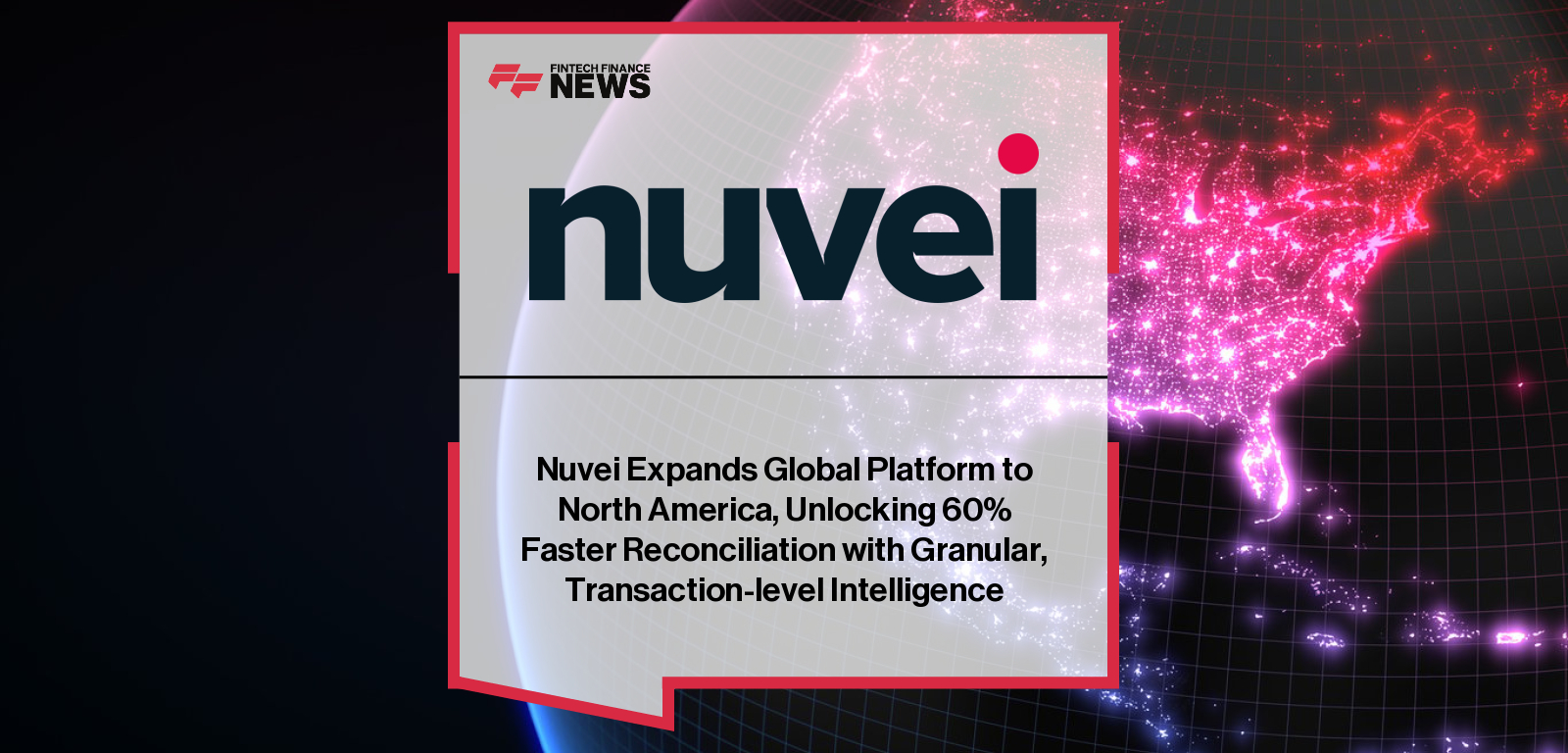 Nuvei North America clearing upgrade enhances reconciliation and transparency