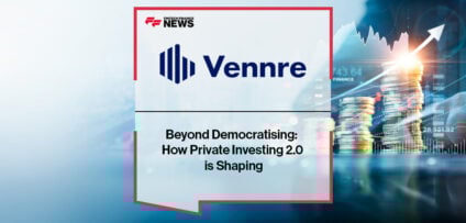 Vennre highlights the wealth opportunity of private markets for HENRY investors, showing how regulatory reform, tokenisation, and AI-driven platforms are breaking down barriers to access.