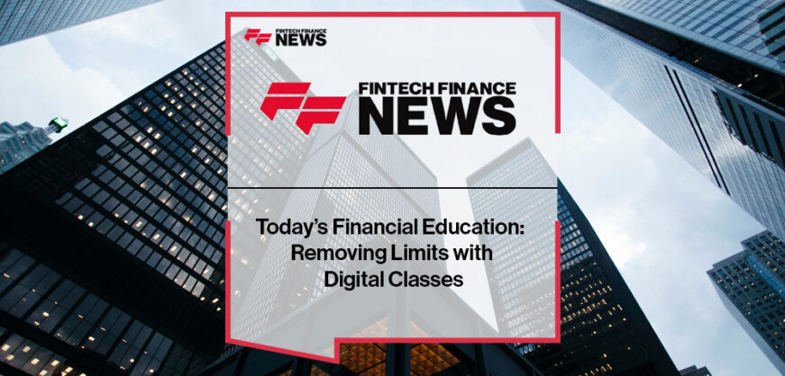 Today’s Financial Education: Removing Limits with Digital Classes