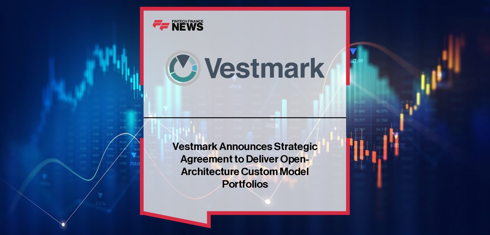 Vestmark Fidelity relationship enables advisor-driven portfolio customization