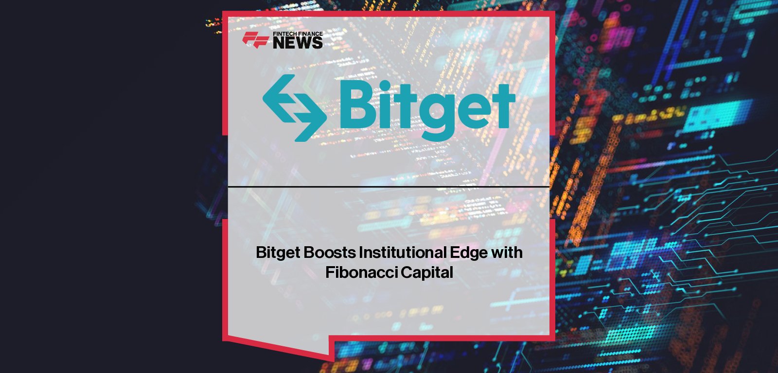 Bitget Fibonacci Capital partnership boosts Web3 token liquidity