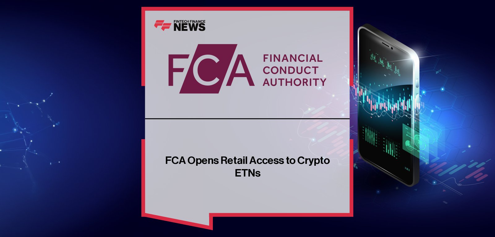 FCA Crypto ETNs open to UK retail investors under new rules