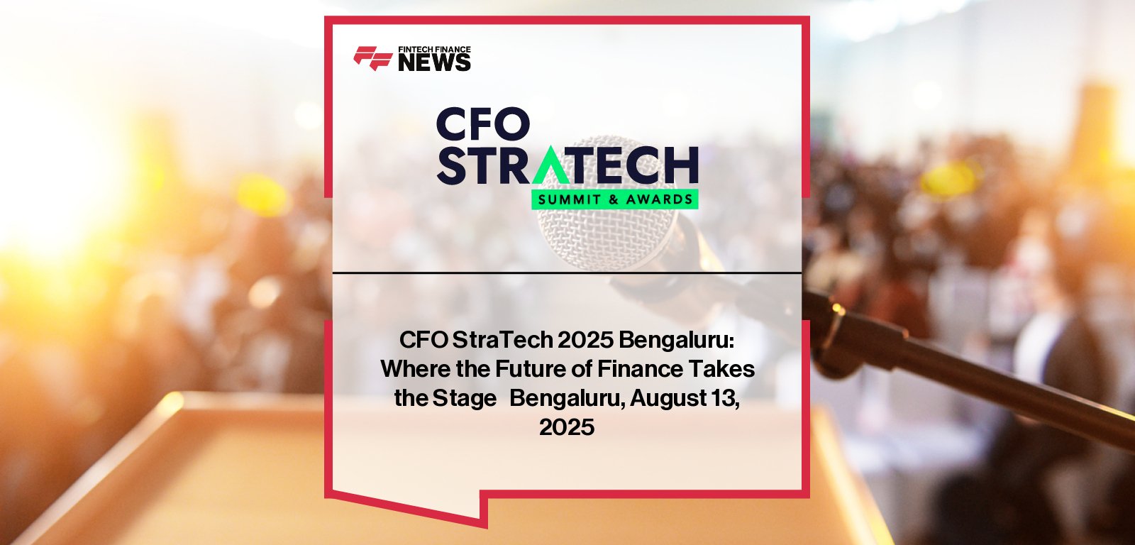 CFO StraTech 2025 Bengaluru – Finance Leadership Summit
