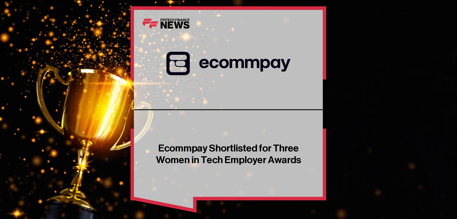 Ecommpay Women in Tech Awards 2025 Finalist Announcement