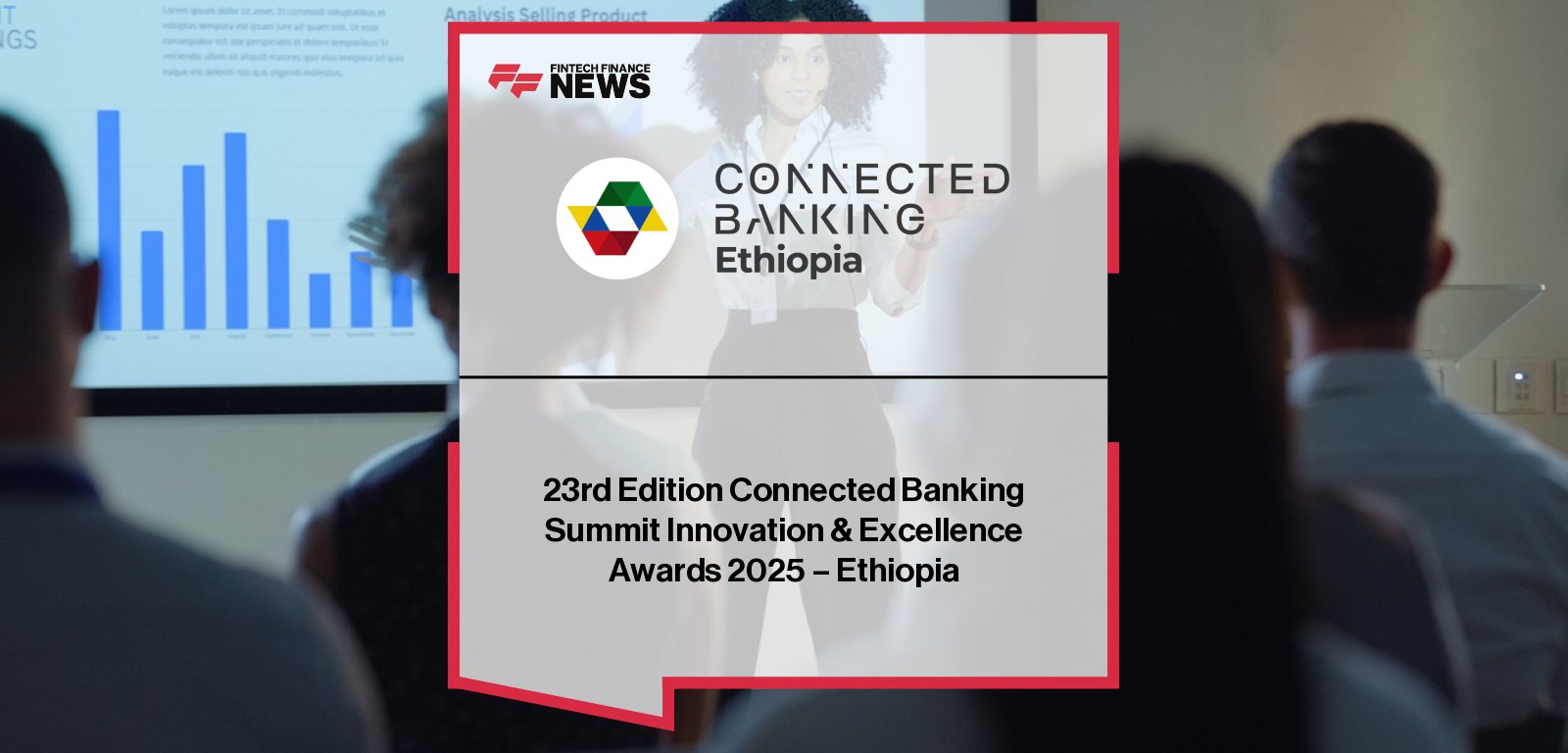 Connected Banking Summit Ethiopia 2025 Innovation Awards