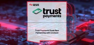 Trust Payments Orchestr partnership brings pan-European acquiring to merchants