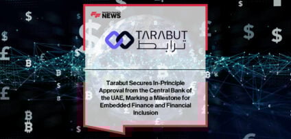 Tarabut Open Finance UAE approval unlocks Gulf-wide fintech growth