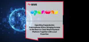 OpenWay Francophone Africa launch brings Way4 platform to banks and fintechs