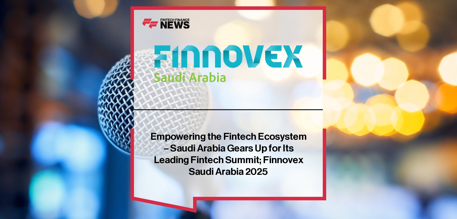 Finnovex Saudi Arabia 2025 fintech summit in Riyadh