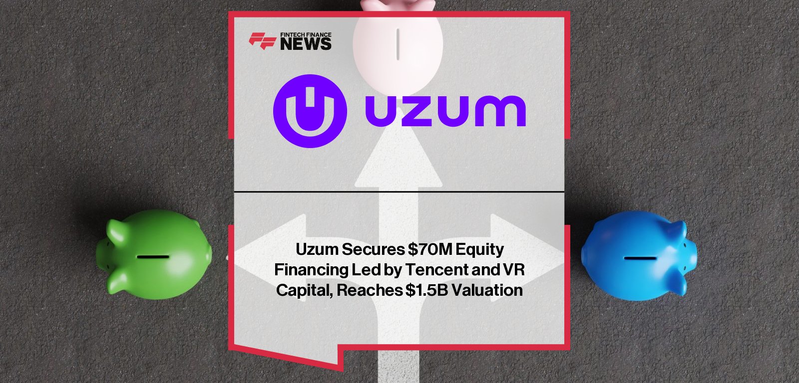 Uzum funding round raises $70M for fintech and e-commerce growth