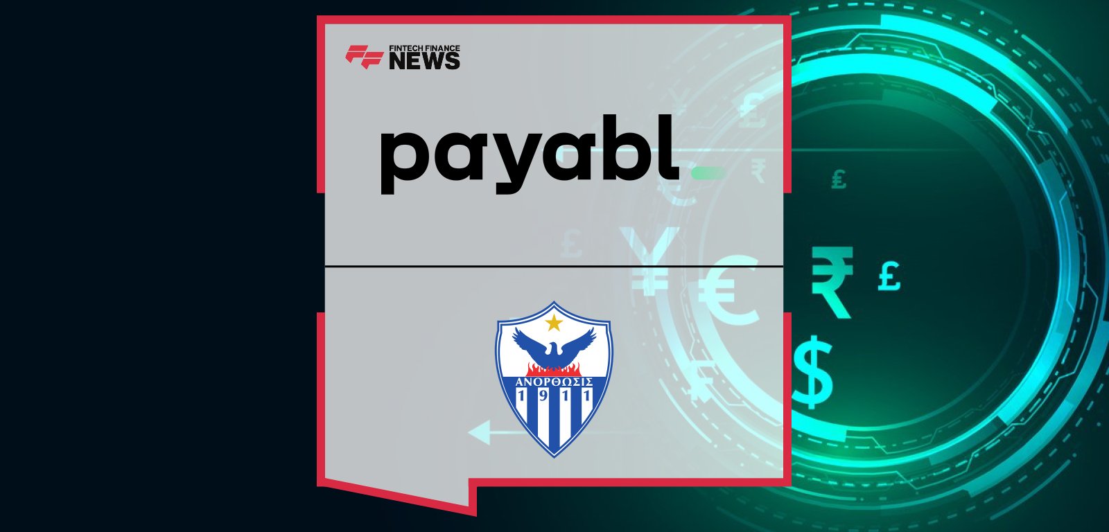 payabl Anorthosis Famagusta partnership for Cyprus football season