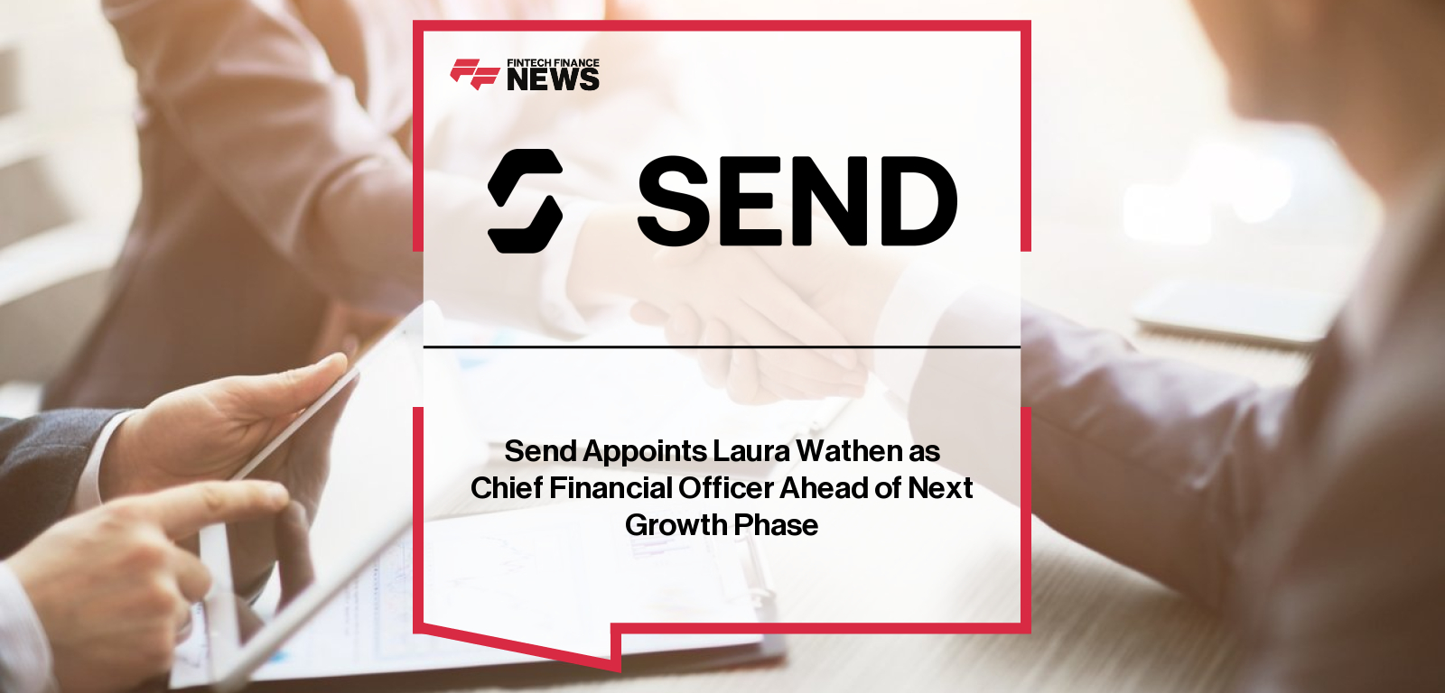 Send Laura Wathen appointed CFO for global growth strategy