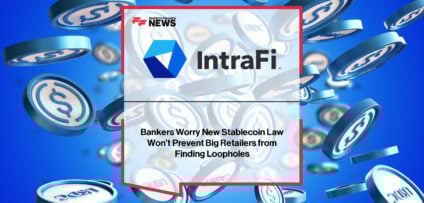 GENIUS Act Stablecoin Regulation survey by IntraFi reveals banking concerns