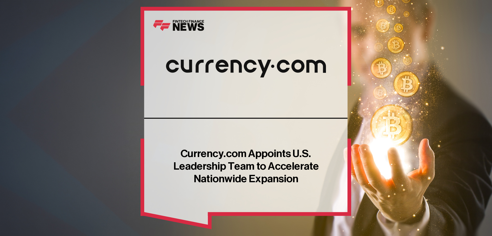 Currency.com US expansion gains licenses and appoints new leadership
